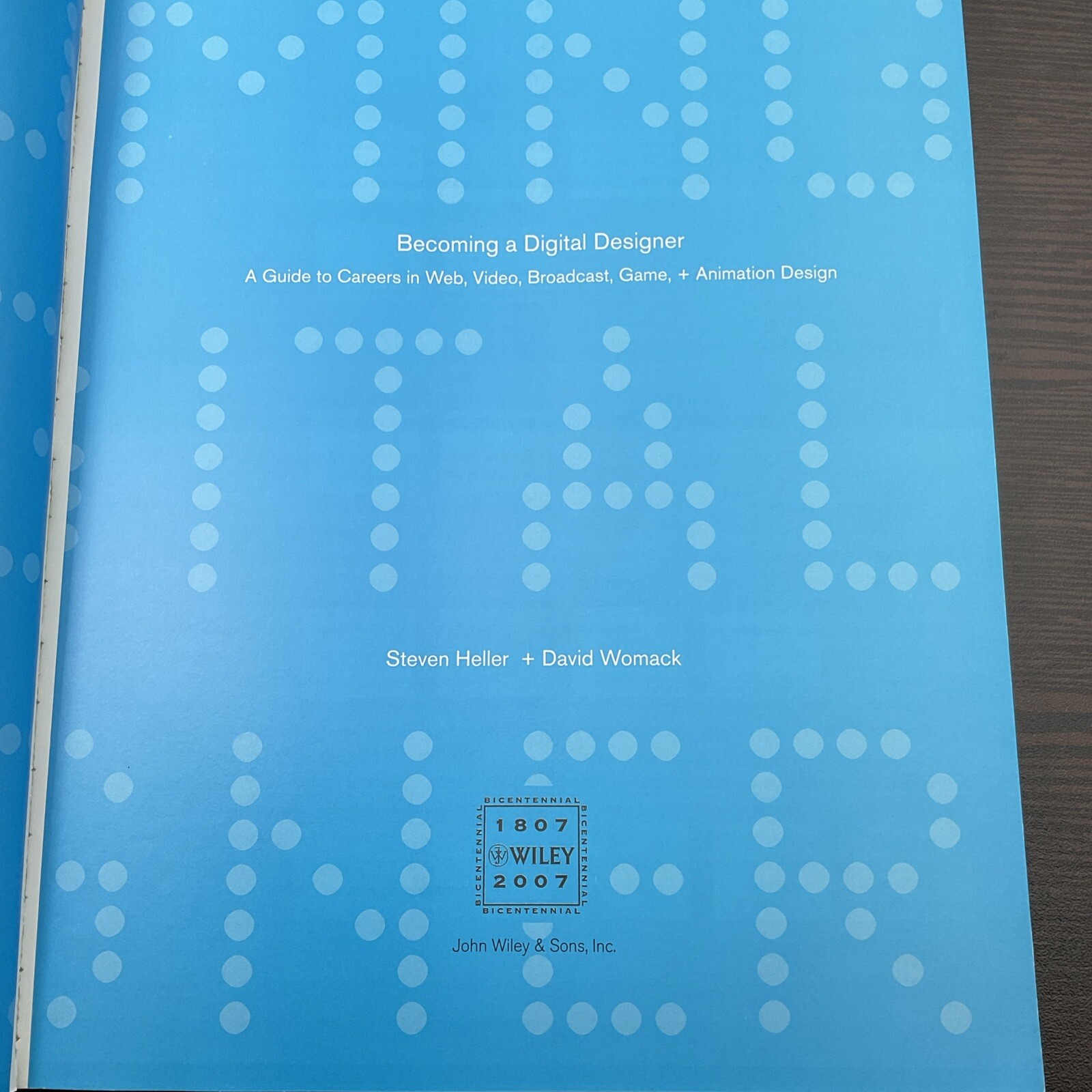 BECOMING A DIGITAL DESIGNER: A GUIDE TO CAREERS IN WEB, By Steven H. & David W.