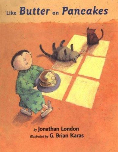 Like Butter on Pancakes – hardcover, Jonathan London, 9780670851300