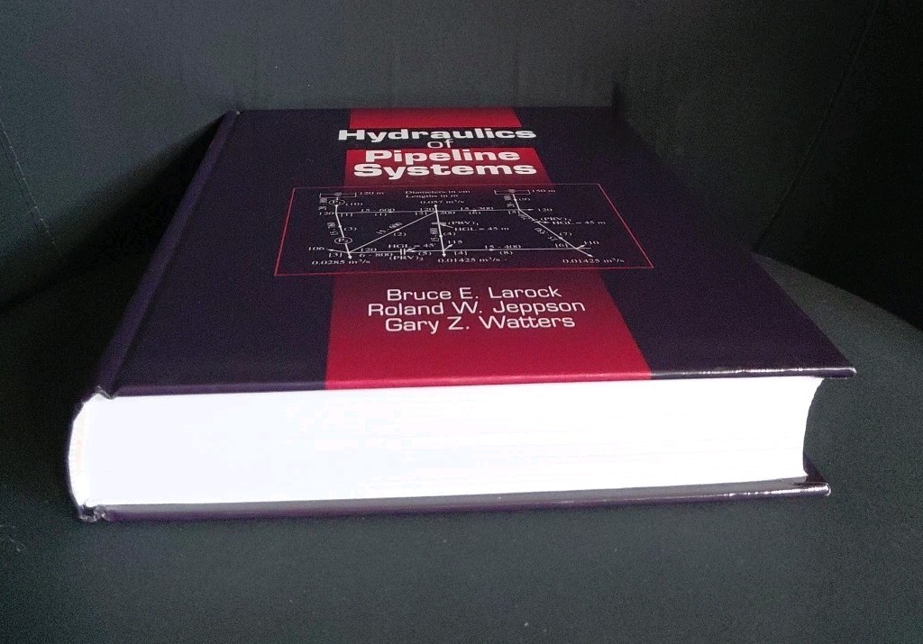 Hydraulics of Pipeline Systems, Hardcover by Larock, Bruce E.; Jeppson, Rolan…