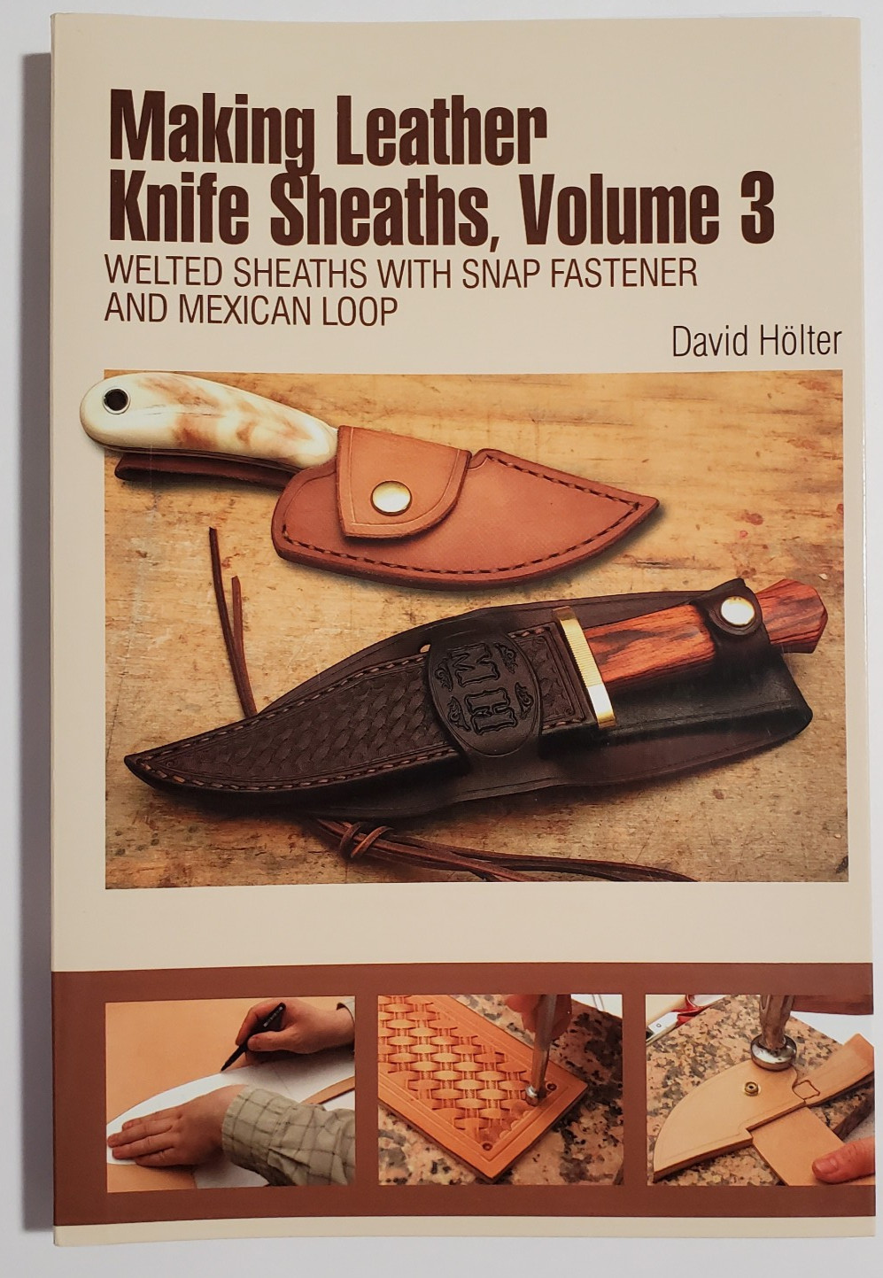 Tandy Leather Making Leather Knife Sheaths Vol. 3, Hölter, David, Very Good