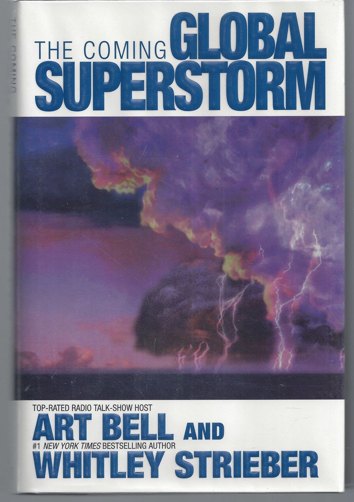 The Coming Global Superstorm – hardcover Strieber, Whitley|Bell, Art