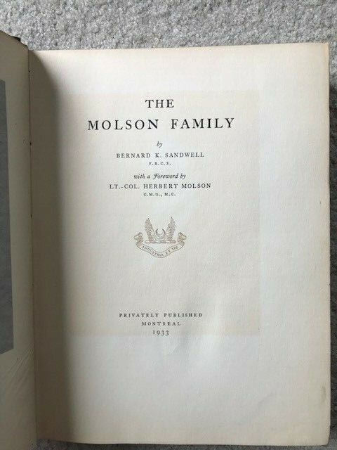 The Molson Family. Sandwell. Privately Published . Hardback .1933