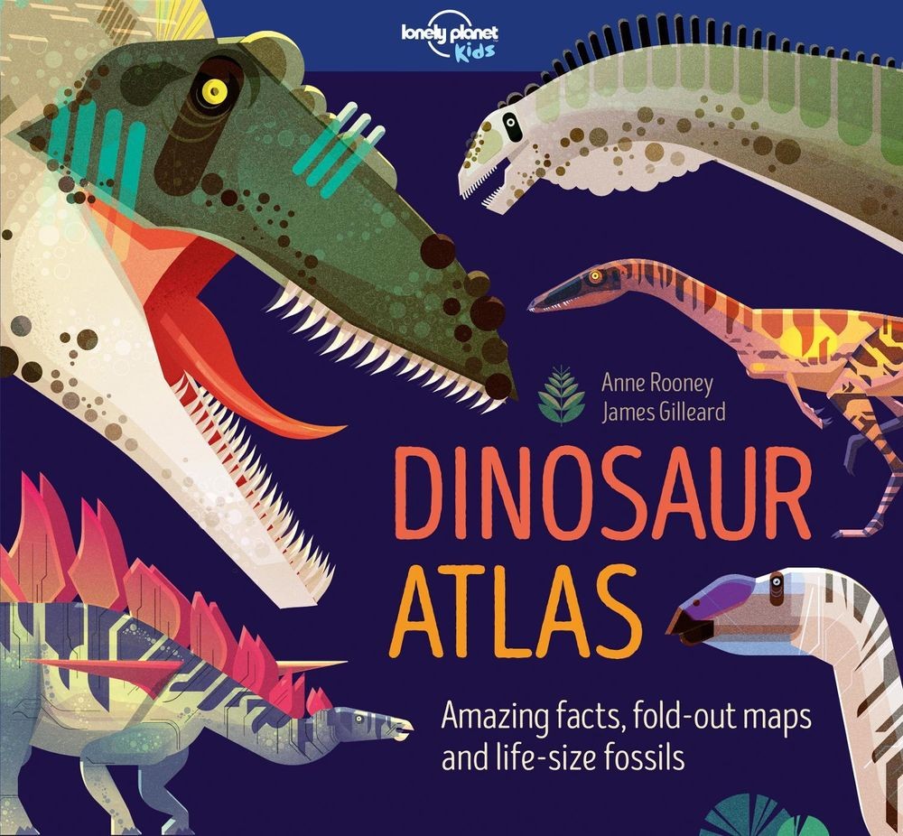 Lonely Planet Kids Dinosaur Atlas: Amazing Facts & Fold Out Maps | Meet Giant Sa