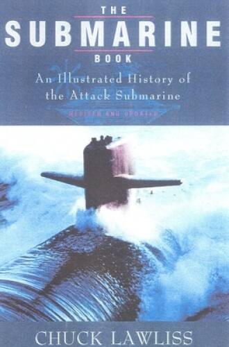 The Submarine Book, Revised & Updated: An Illustrated History of the Atta – GOOD