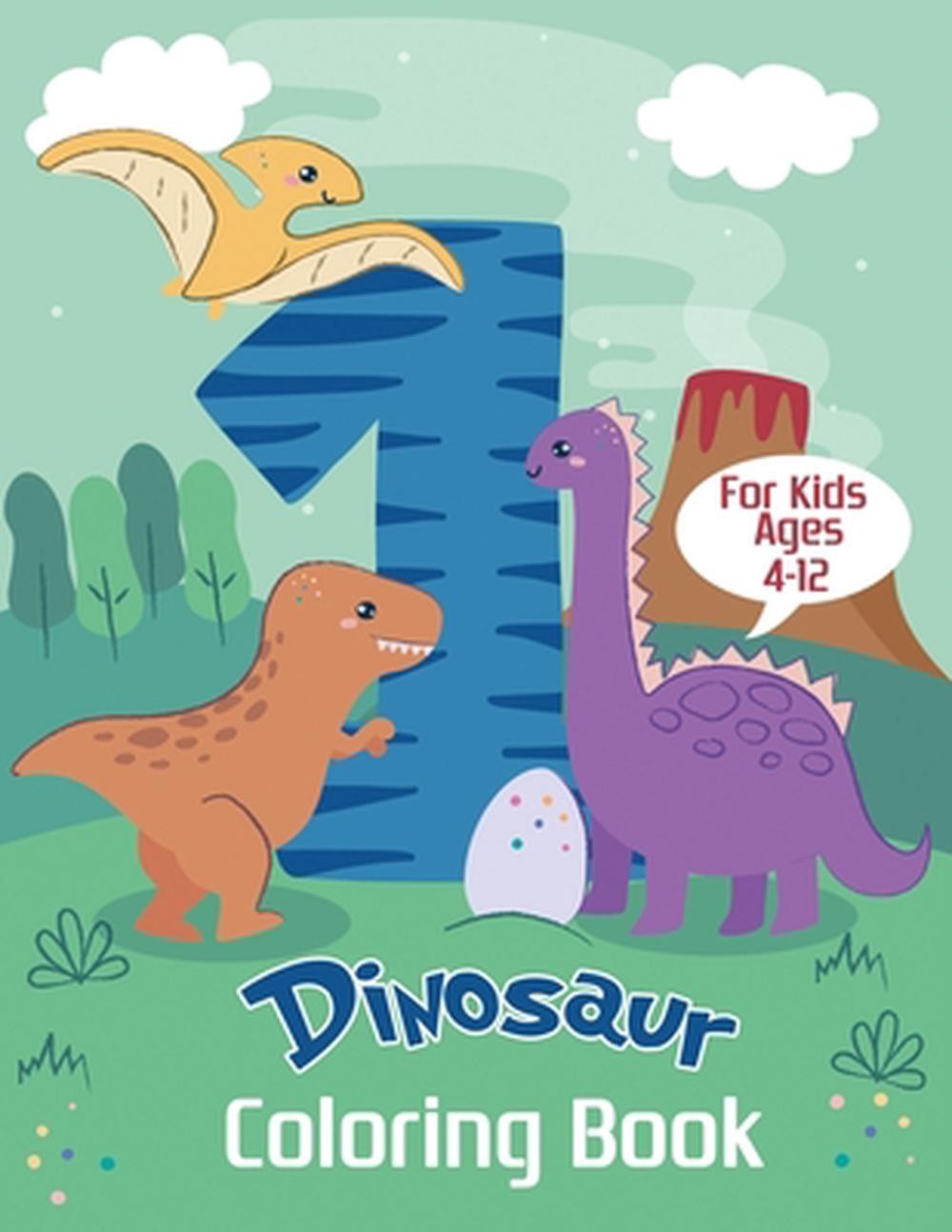 Dinosaur Coloring Book for Kids Ages 4-12: Color and Learn the Names of all the