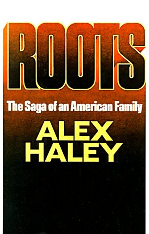 Roots : The Saga of an American Family Hardcover Alex Haley