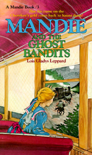 Mandie and the Ghost Bandits (Mandie, Book 3) – Mass Market Paperback – GOOD
