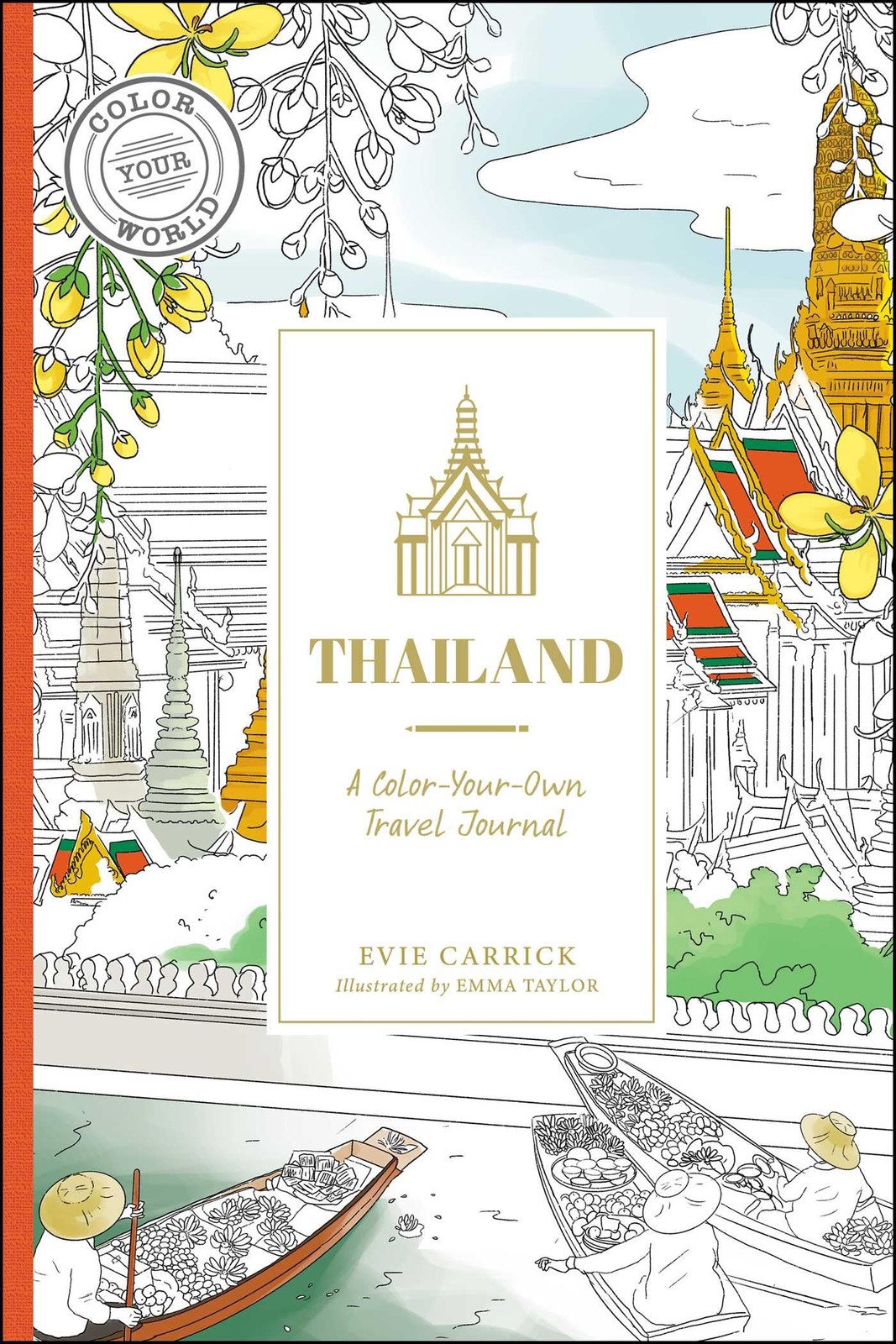 Thailand: A Color-Your-Own Travel Journal (Color Your World Travel Journal S…