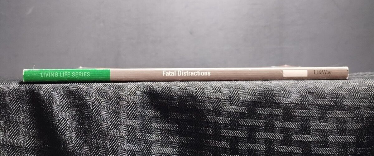 Fatal Distractions Ed Young PB Small Group Study Christian Discipleship