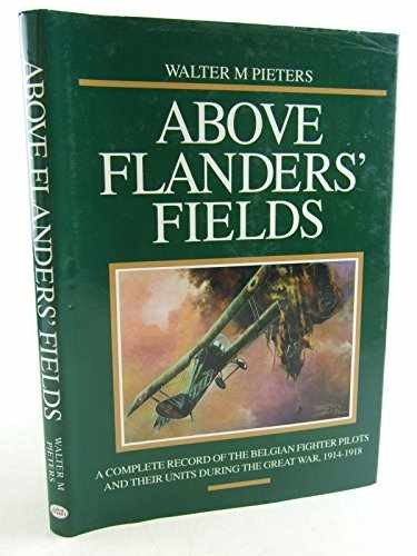 Above Flanders Fields – Hardcover, by Pieters Walter M. – Very Good