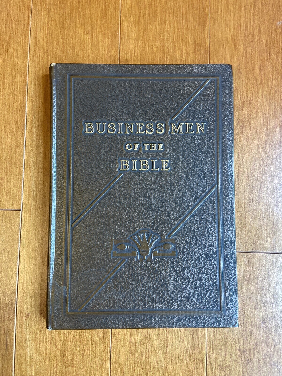Business Men of the Bible A Study of the Advance Agents 1ST ED 1ST PRINT Rare