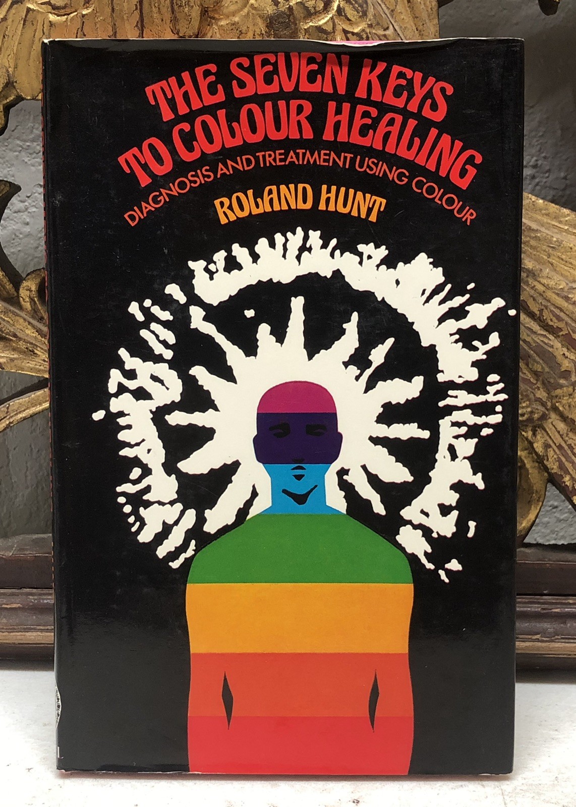 The Seven Keys to Colour Healing by Roland Hunt HC DIAGNOSIS TREATMENT 1975 14th