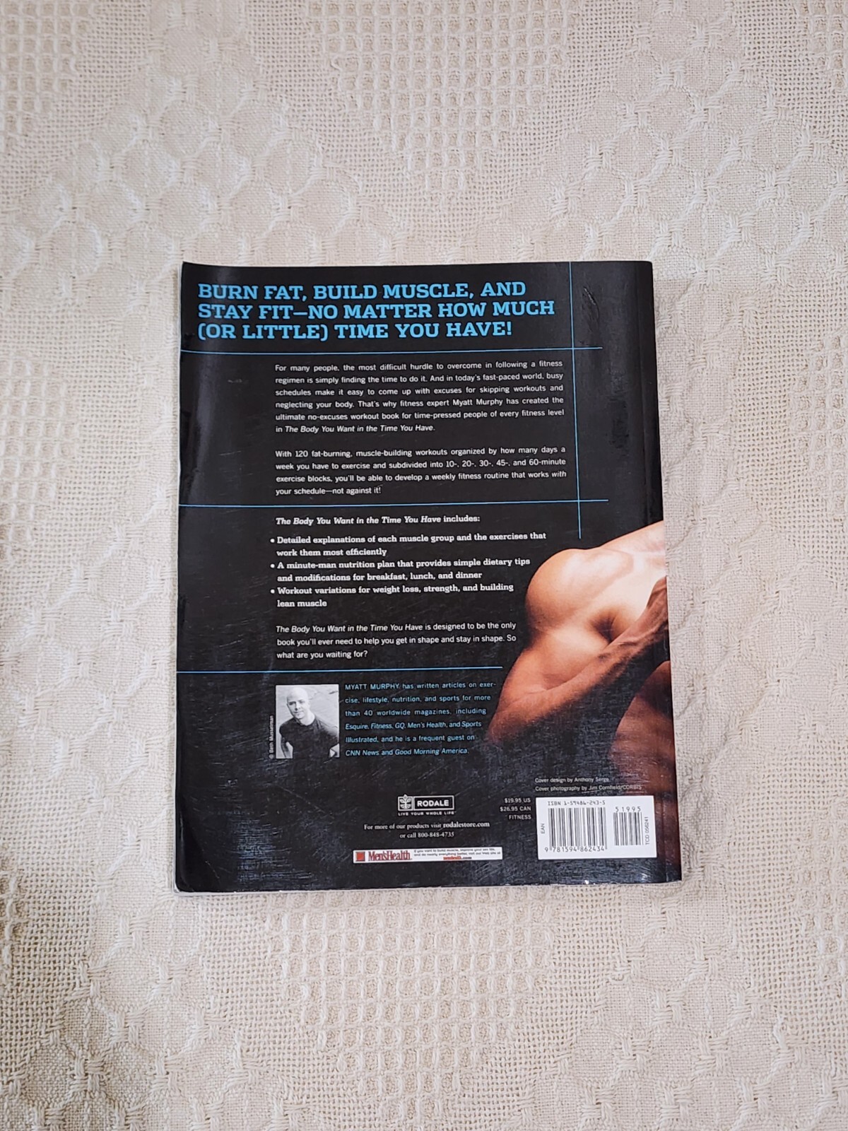 Men’s Health the Body You Want in the Time You Have : The Ultimate Guide to Gett