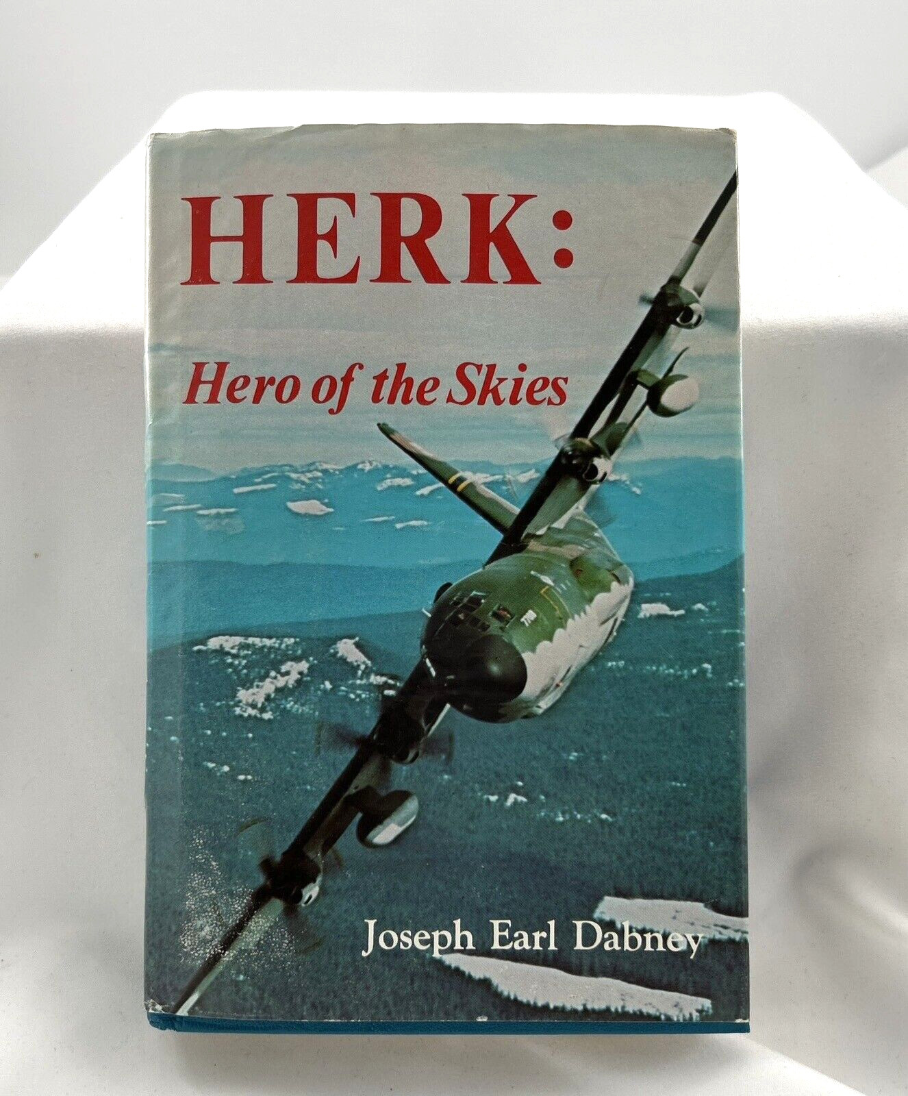 Herk: Hero of the Skies by Joseph Earl Dabney First Edition With Promo Pictures