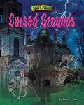 Cursed Grounds (Scary Places), Stern, Steven L., (hardcover 2011) -New