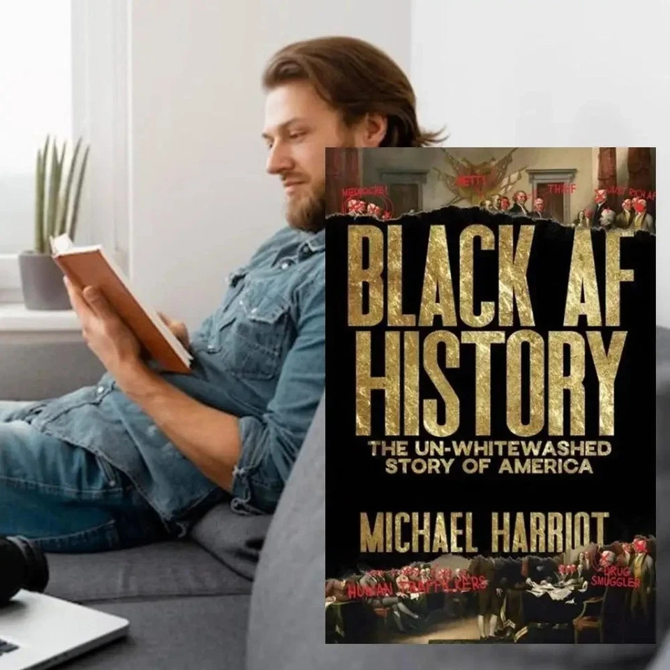 Black AF History: The Un-Whitewashed Story of A, Michael Harriot 2023