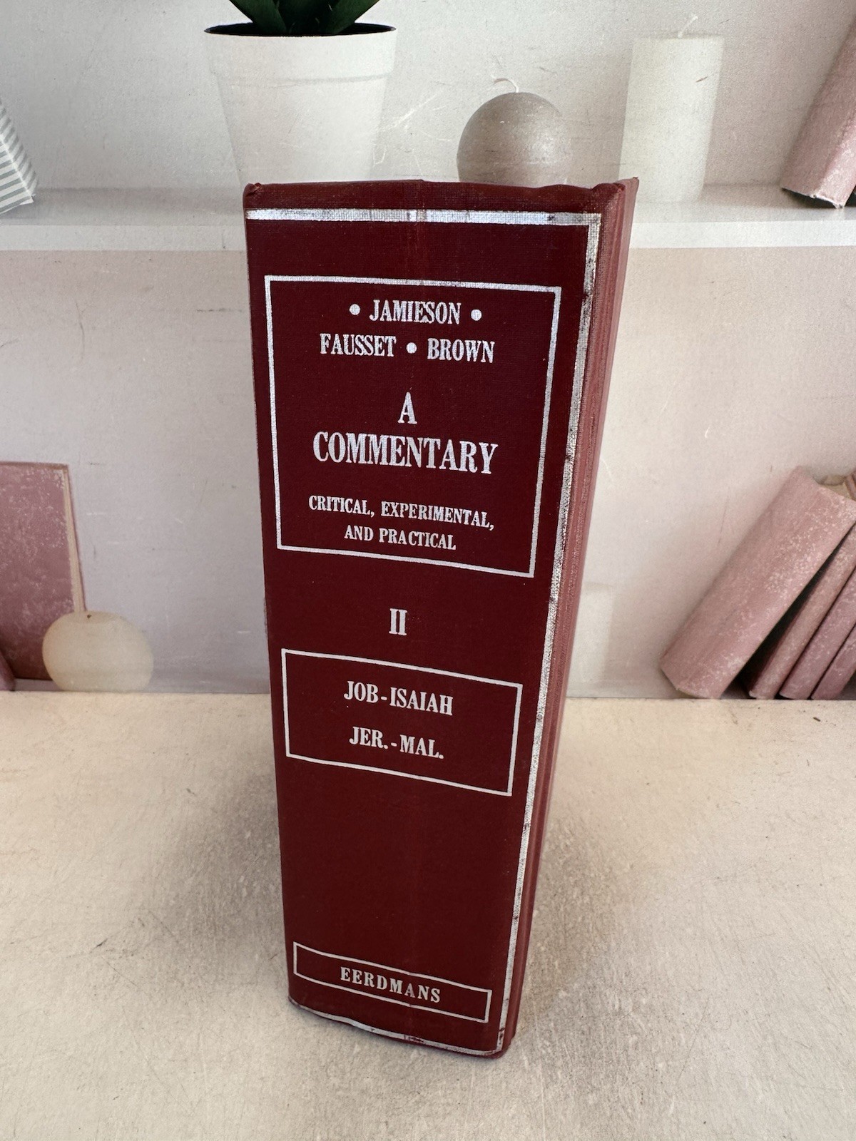 A Commentary Critical Experimental & Practical Vol.2 Job – Isaiah
