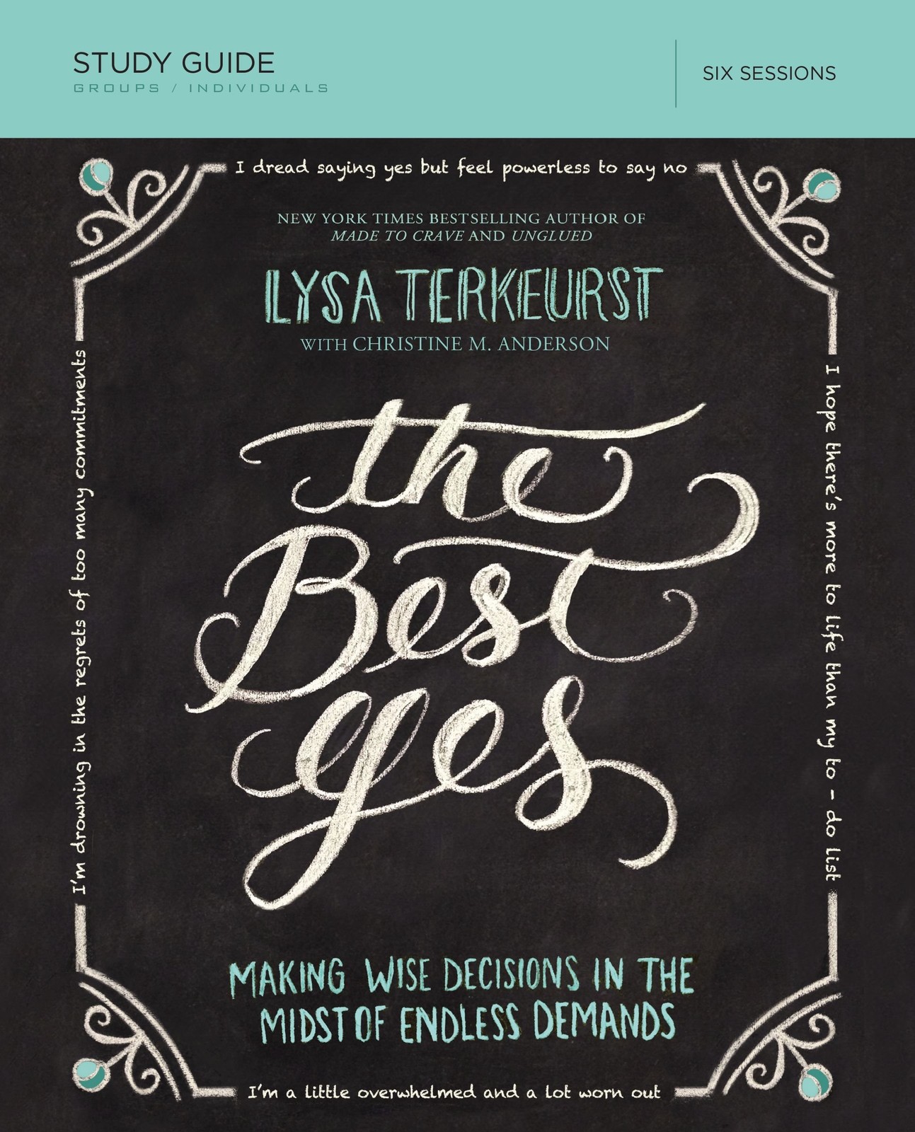 The Best Yes Bible Study Guide: Making Wise Decisions in the Midst of…