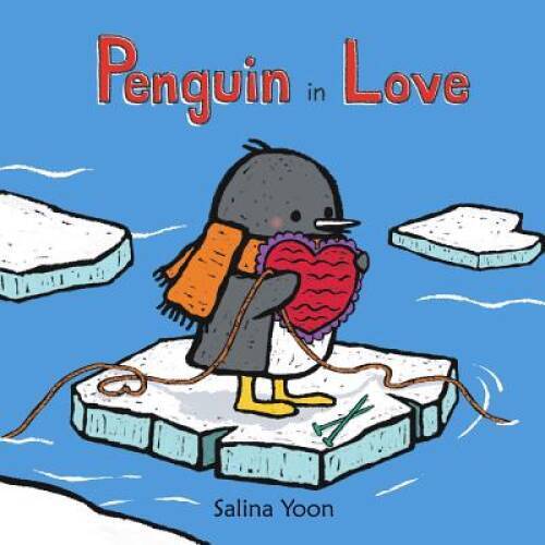 Penguin in Love – Hardcover By Yoon, Salina – VERY GOOD