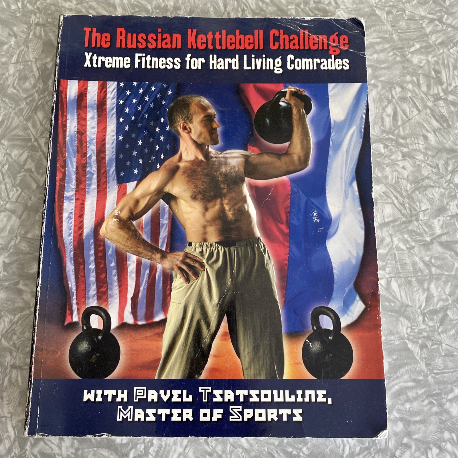 Tsatsouline Pavel The Russian Kettlebell Challenge Xtreme Fitness 2001 First Ed