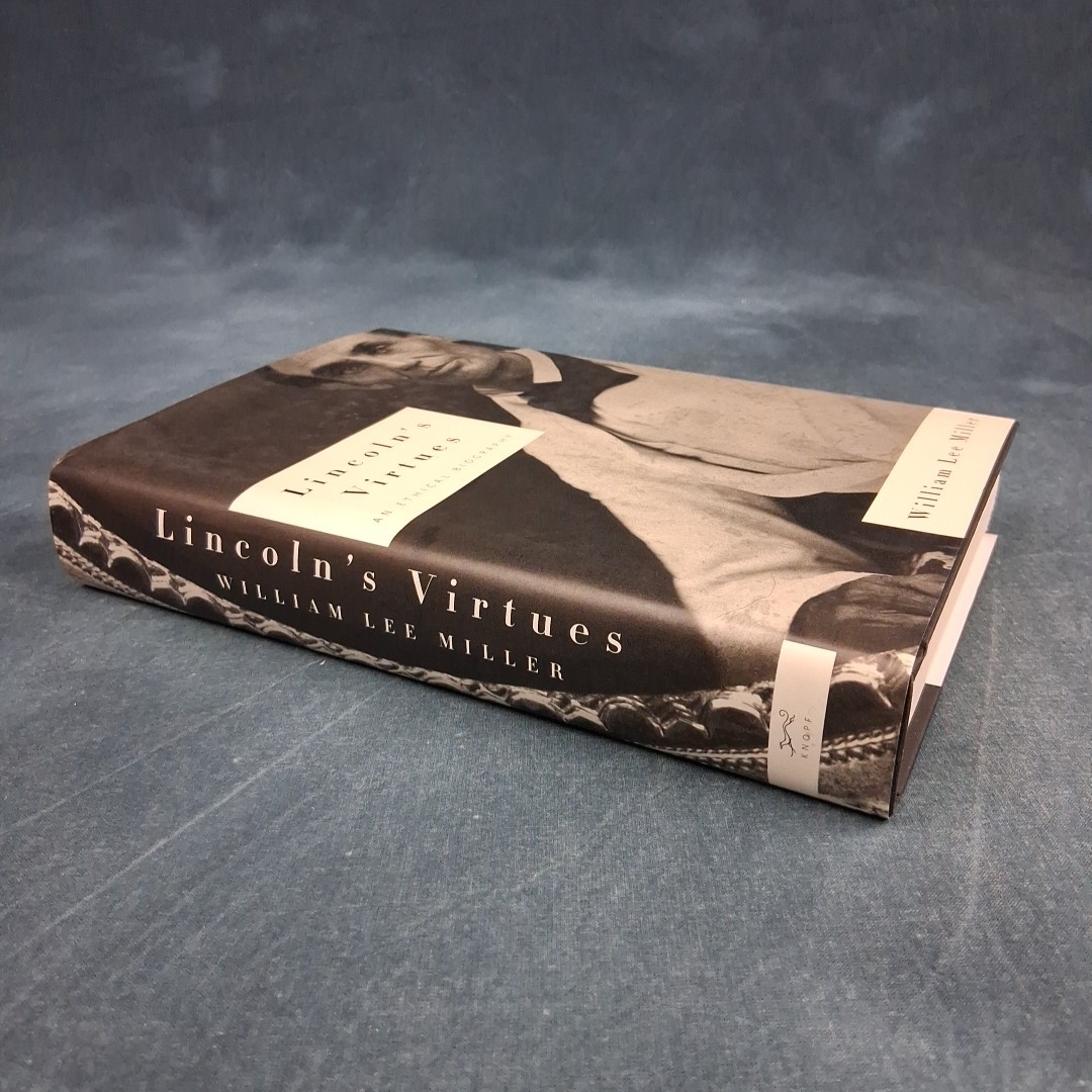 Lincoln’s Virtues Ethical Biography Miller 1st HC DJ VG+
