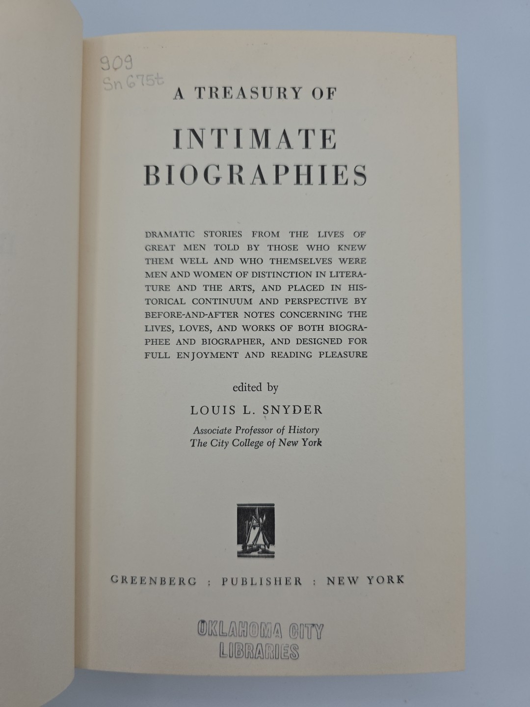 A Treasury of Intimate Biographies- edited by Louis L. Snyder, 1951