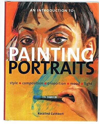 An Introduction to Painting Portraits – Hardcover – VERY GOOD