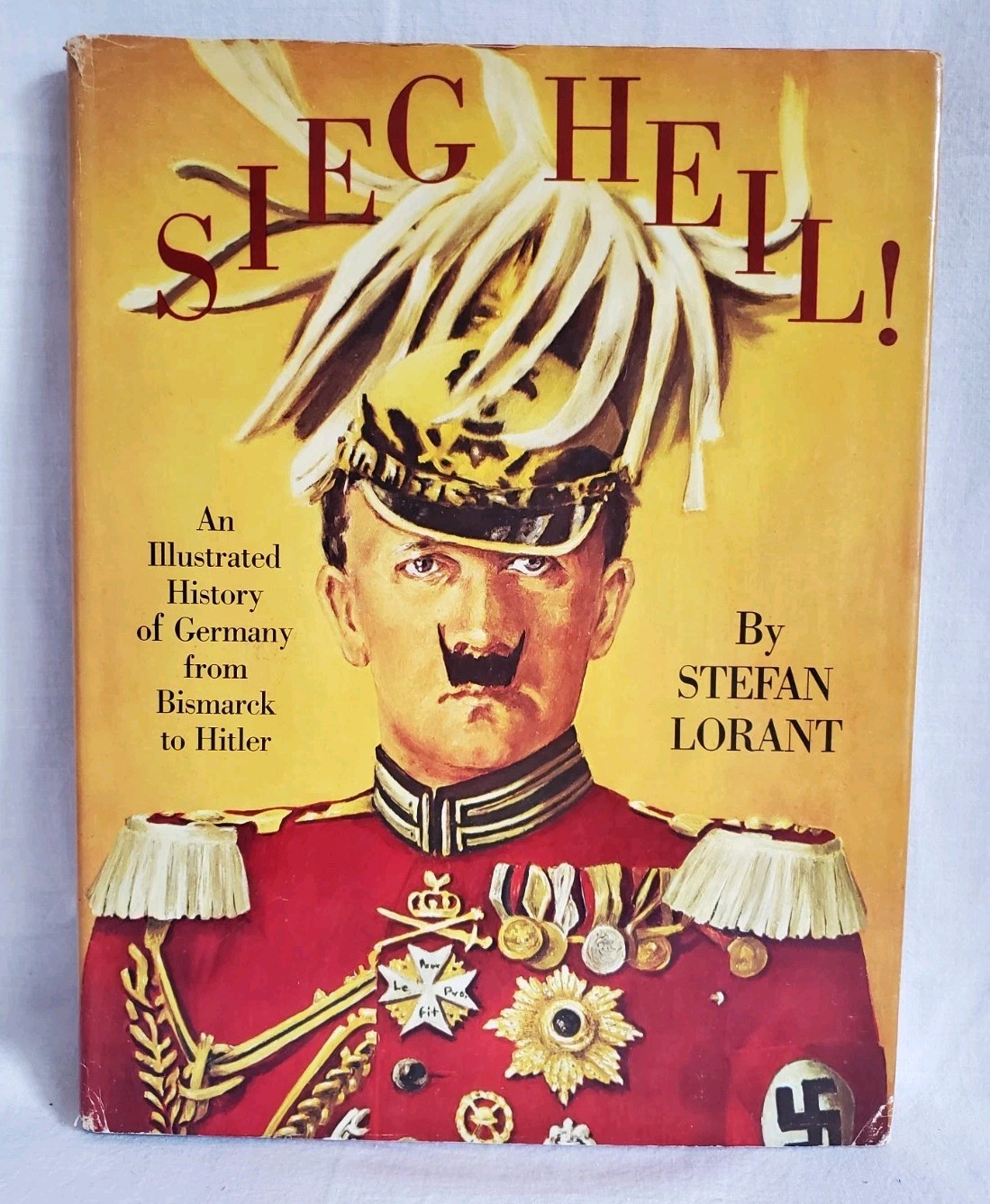Sieg Heil Illustrated History Of Germany By Stefan Lorant 4th Print HCDJ 1974 1