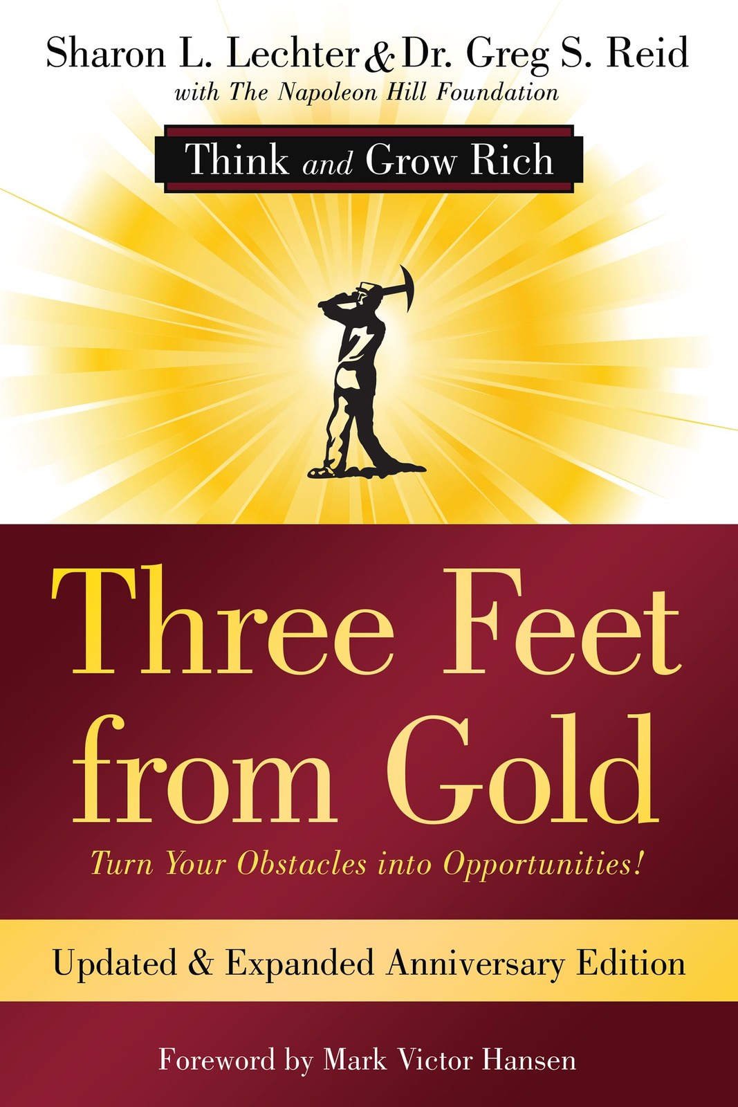 Three Feet from Gold: Updated Anniversary Edition: Turn Your Obstacles into …