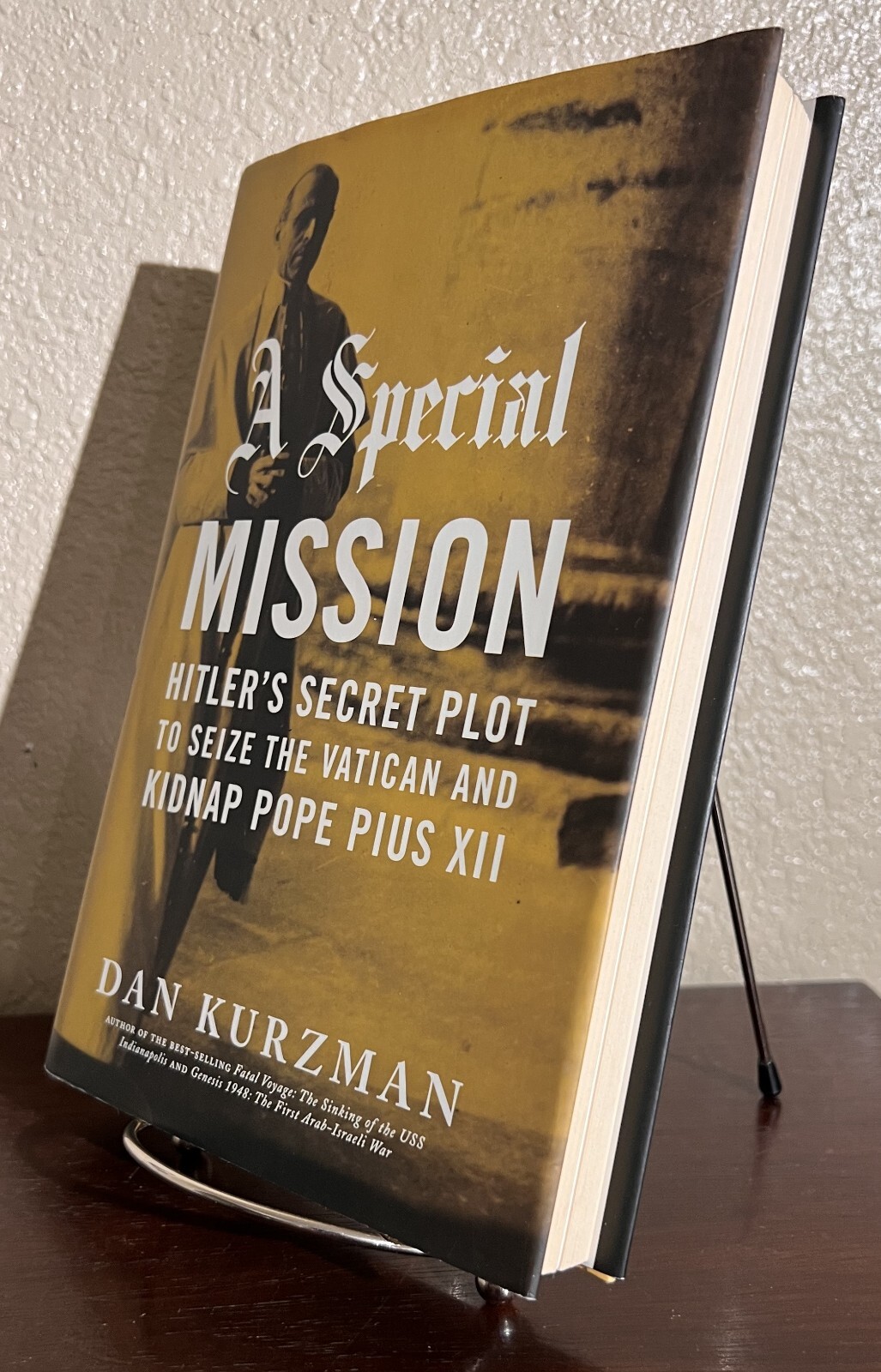 A SPECIAL MISSION: Hitler’s Secret Plot by Dan Kurzman (2007, Hardcover) 1st/1st