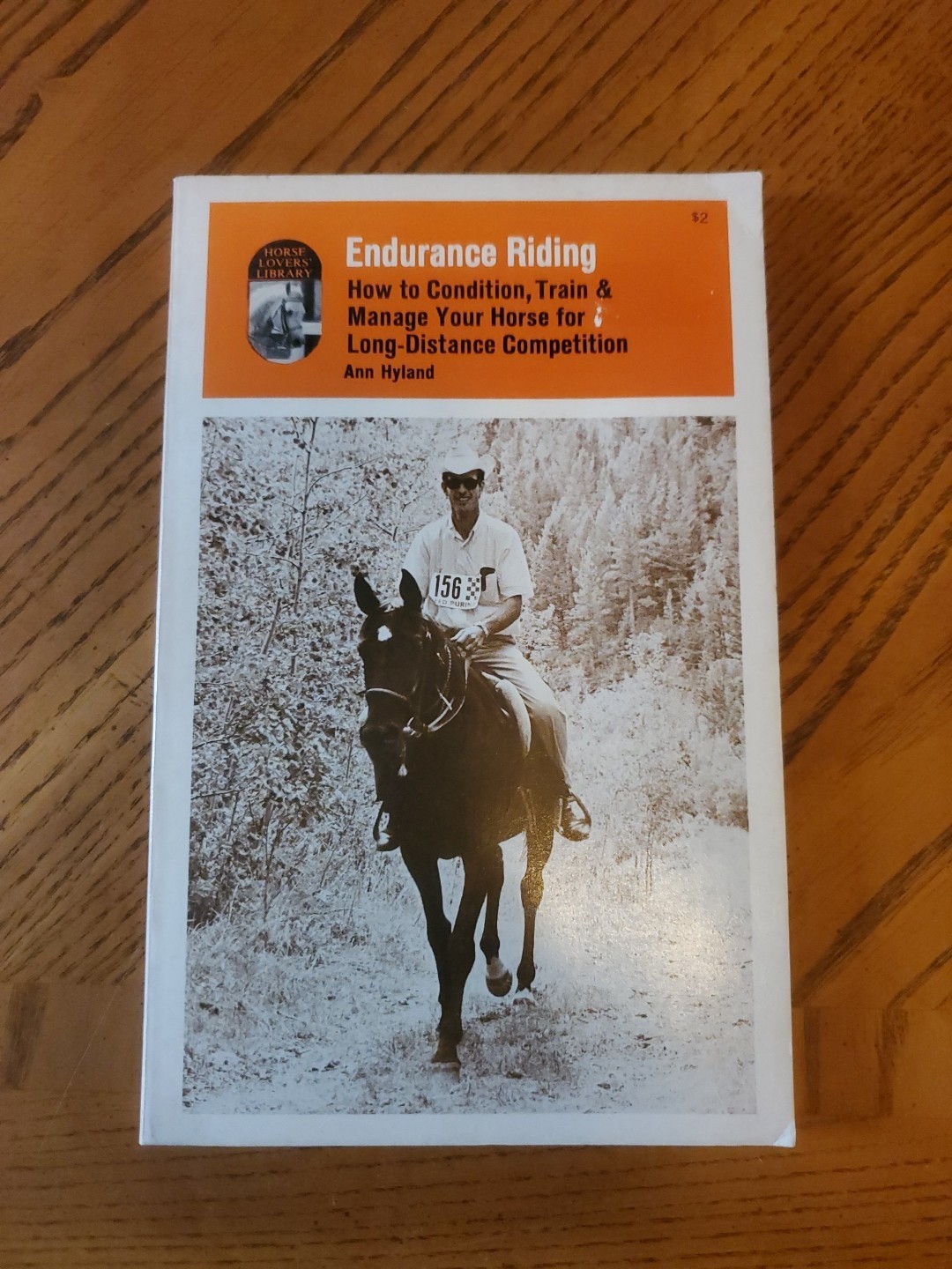 Endurance Riding.. Long Distance Competition by Ann Hyland, 159 pages, 1974, VG