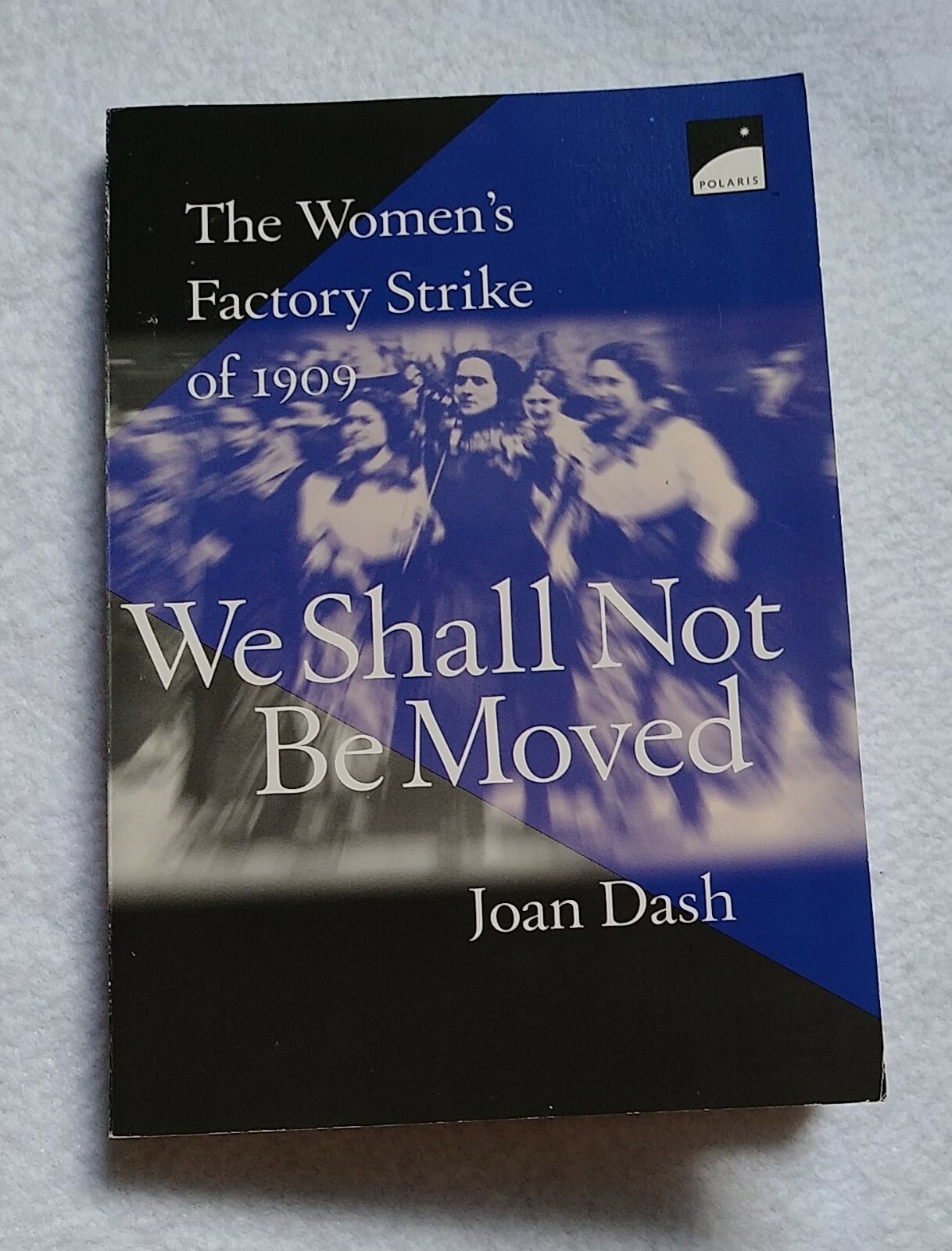 We Shall Not Be Moved | Joan Dash | 1998 | Paperback | History