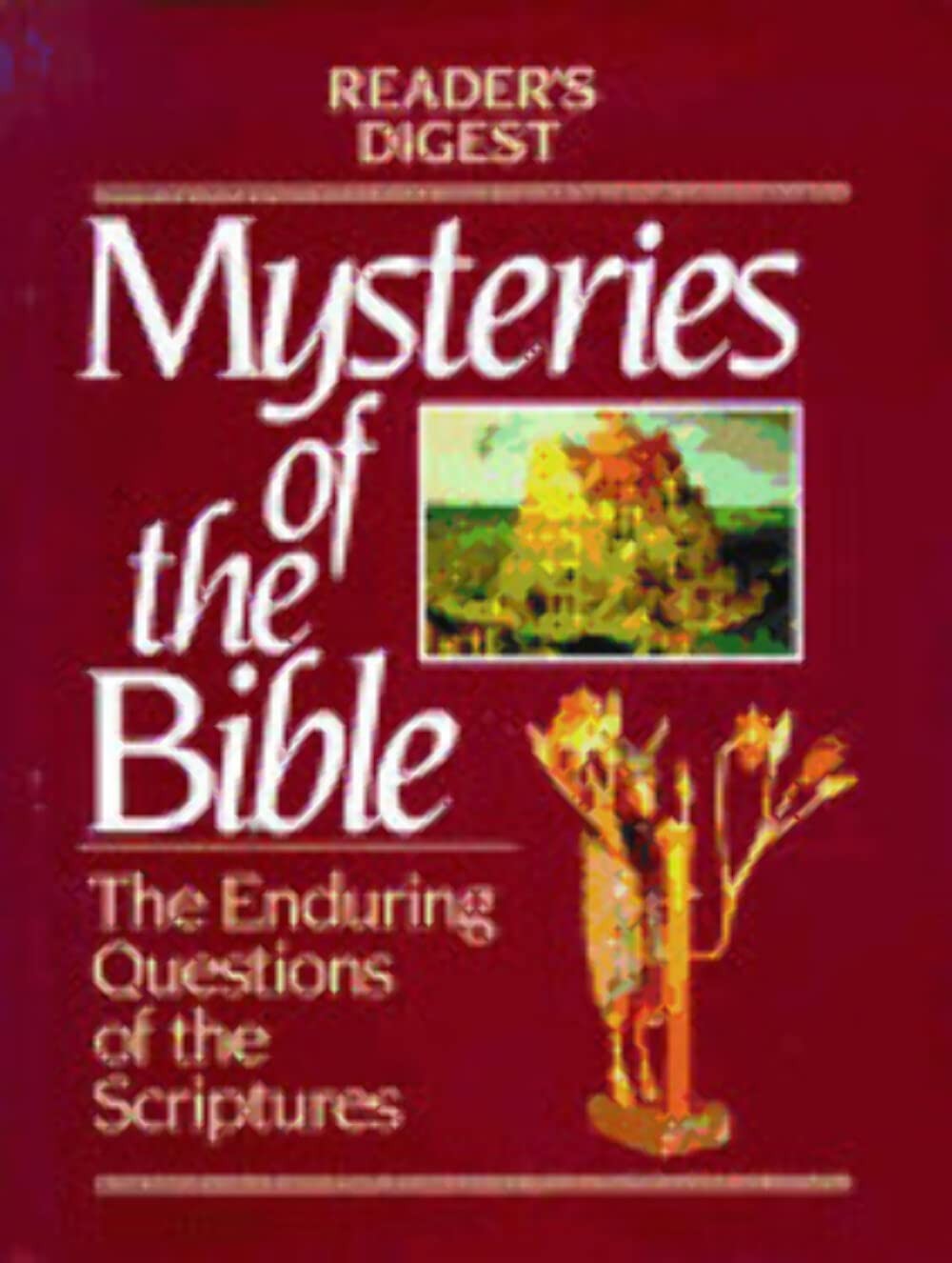 Mysteries of the Bible: The Enduring Questions of the Scriptures (Reader’s D…