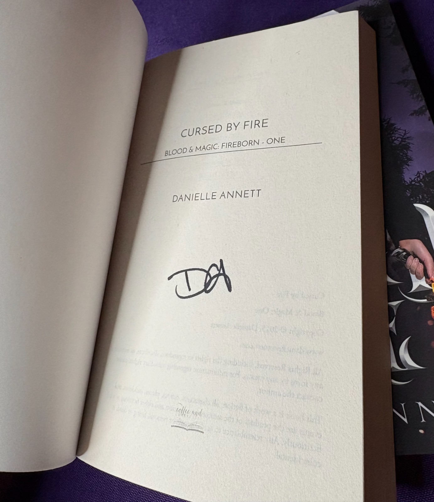Cursed By Fire Signed & Burned By Fire Unsigned by Danielle Annett, PB