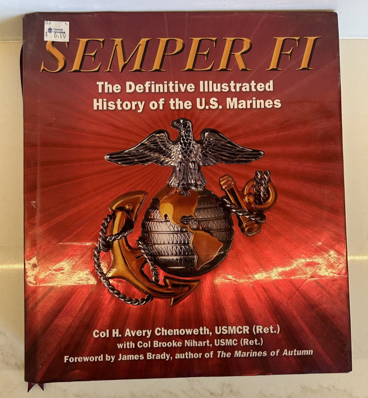 Semper Fi: The Definitive Illustrated History of the U.S. Marines – Free Ship
