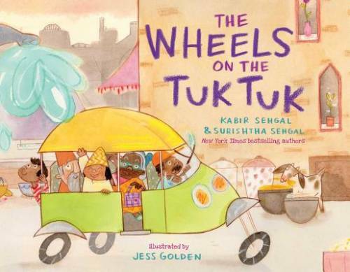 The Wheels on the Tuk Tuk – Hardcover By Sehgal, Kabir – GOOD