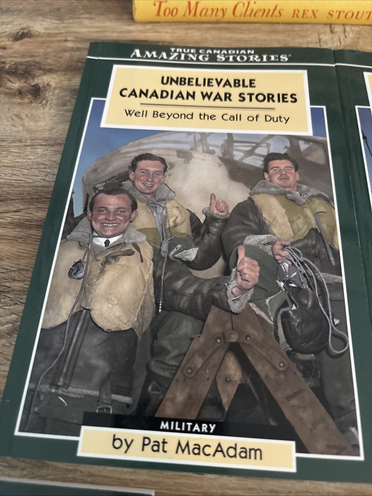 True Canadian Amazing Stories – Lot of 7 – Spies War Heroes D-Day Navy Air Force