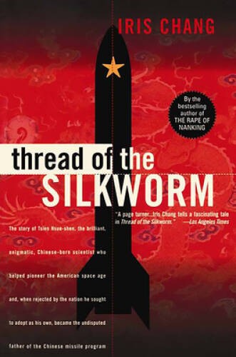 Thread Of The Silkworm – Paperback By Chang, Iris – ACCEPTABLE