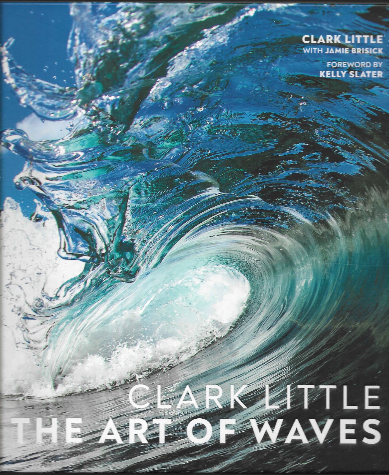 Clark Little : The Art of Waves by Clark Little (2022, Hardcover)