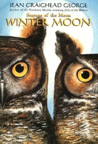 Winter Moon (Seasons of the Moon) – Paperback By George, Jean Craighead – GOOD