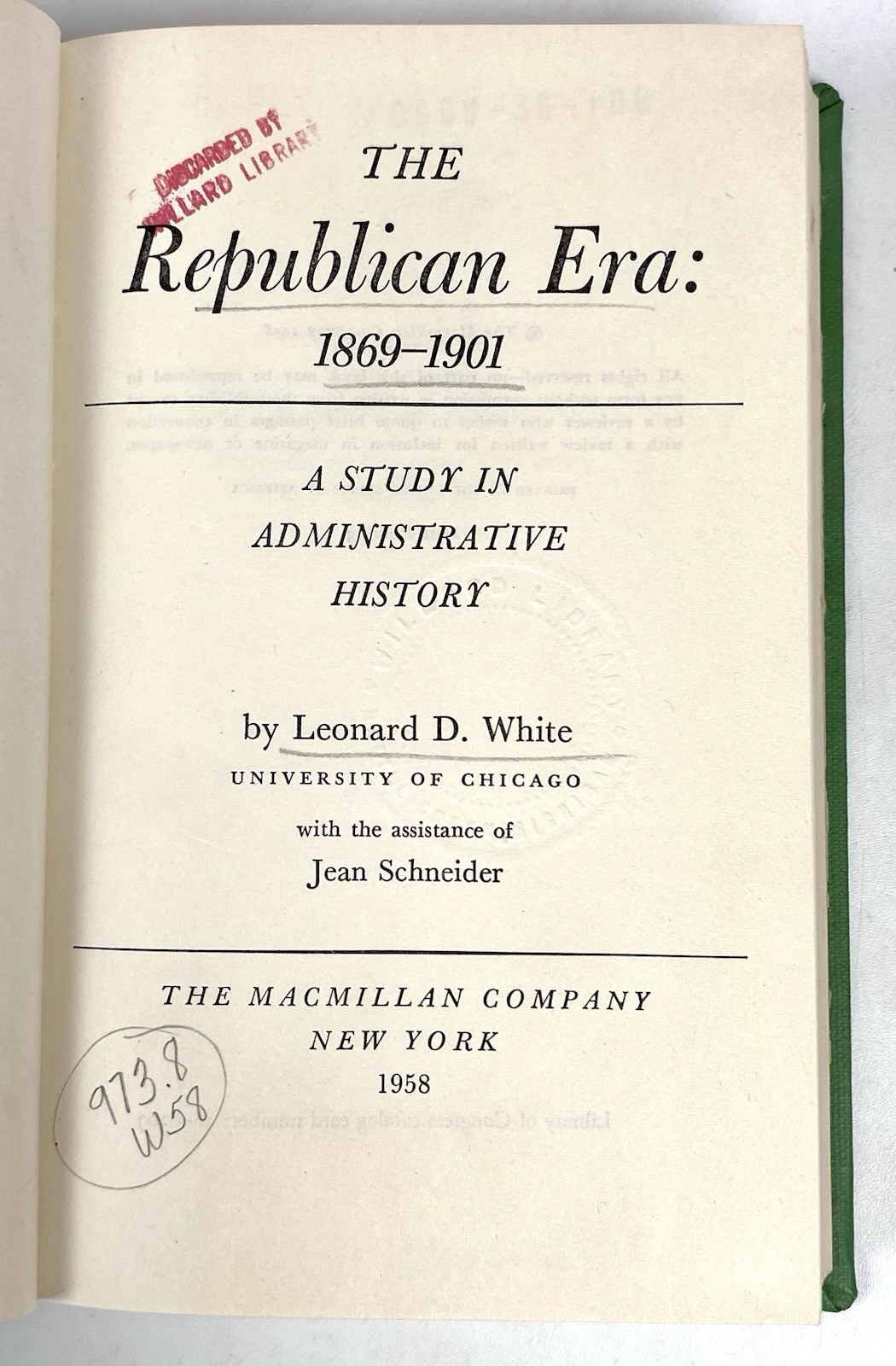 The Republican Era 1869-1901, A Study in Administrative History by L. White 1958
