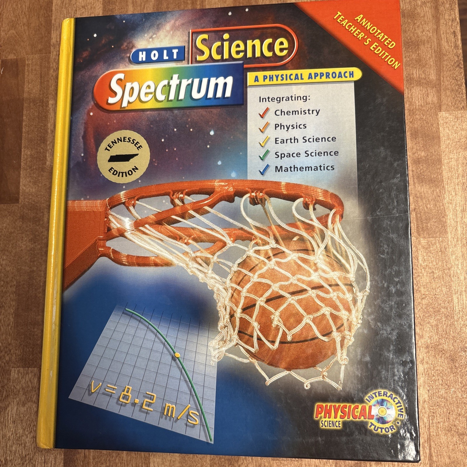 Science Spectrum A Physical Approach, Annotated teacher’s edition Tennessee Ed