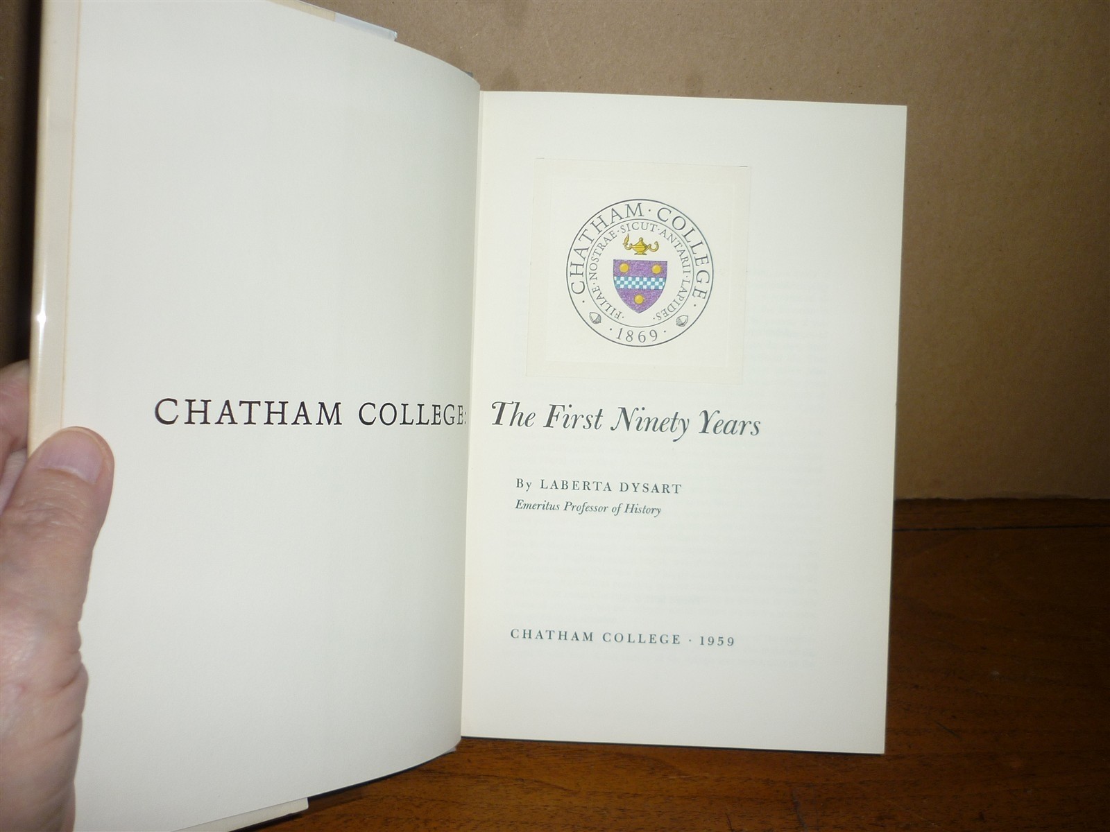 Laberta Dysart. Chatham College. First Ninety Years. 1959. Near fine in NF dj.