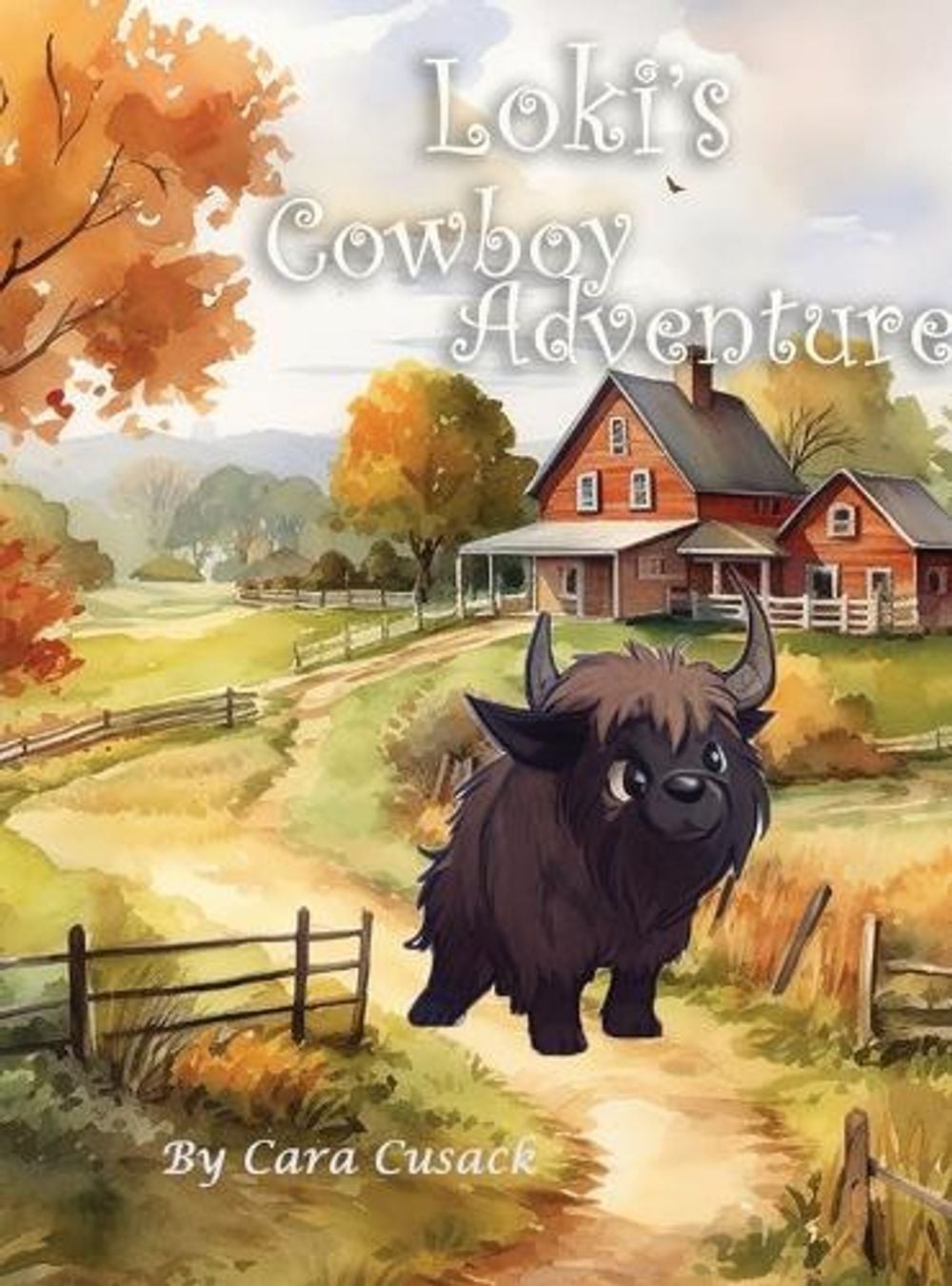 Loki’s Cowboy Adventure by Cara Cusack Hardcover Book