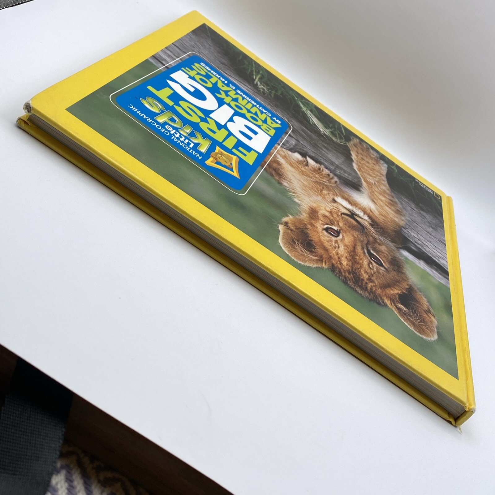 National Geographic Little Kids First Big Book of Animals Catherine D. Hughes HC