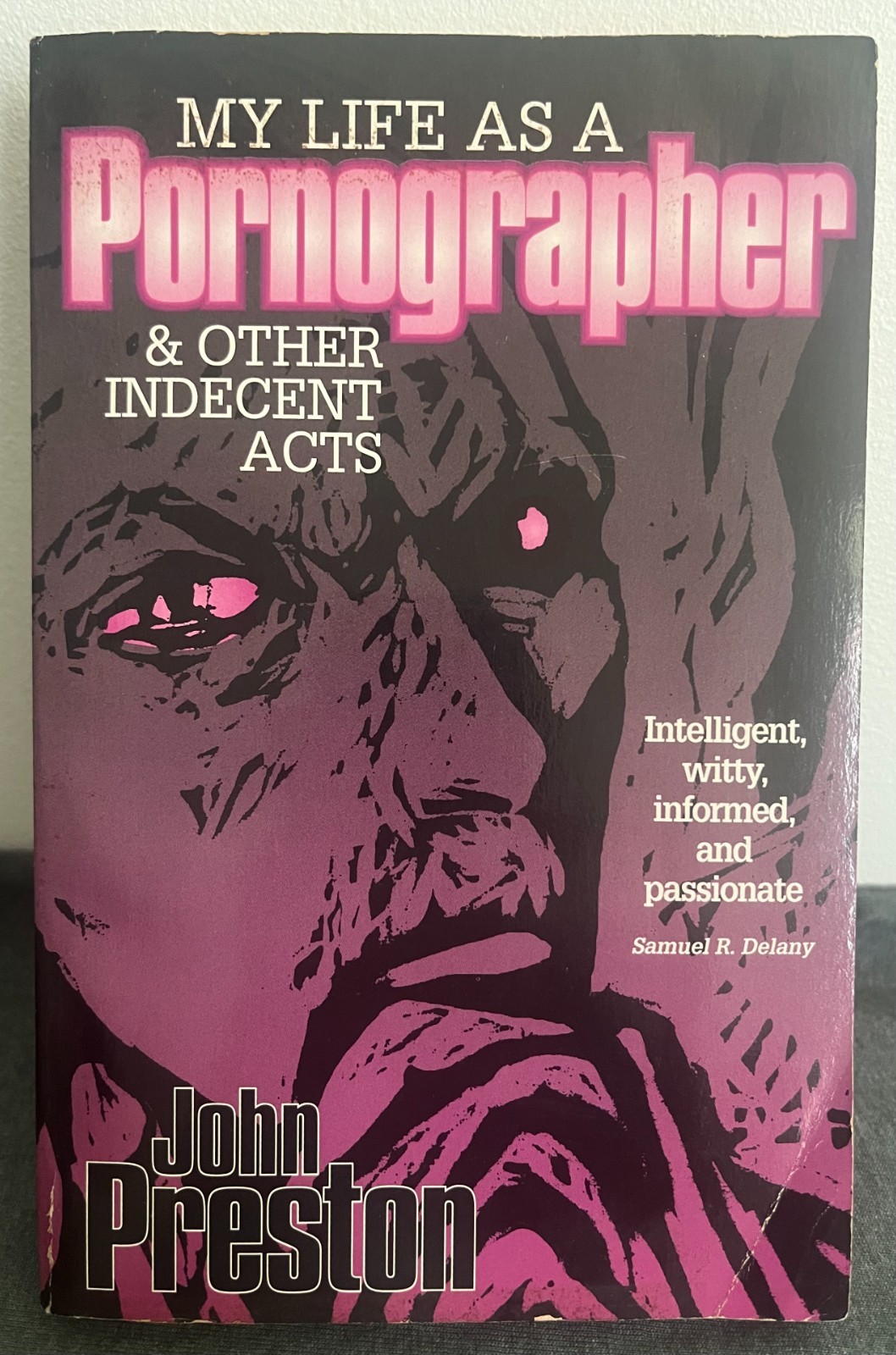 My Life as a Pornographer and Other Indecent Acts John Preston 1st Delany blurb