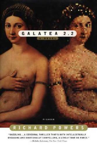 Galatea 2.2 – Paperback By Richard Powers – GOOD