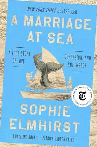 A Marriage at Sea: A True Story of – Hardcover, by Elmhirst Sophie – Very Good
