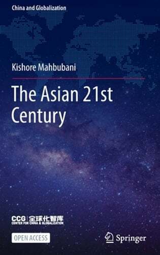 The Asian 21st Century by Kishore Mahbubani: New