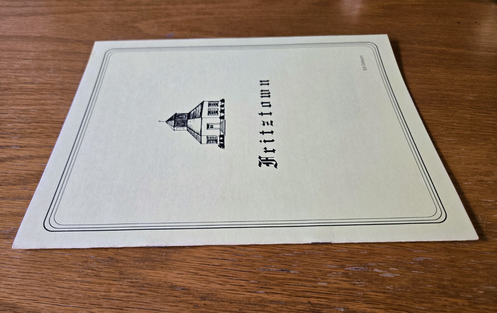 Fritztown by Ed Gibson – Fredericksburg, Texas – Local History Booklet – RARE